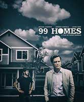 99 Homes / 99 